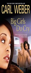 Big Girls Do Cry by Carl Weber Paperback Book