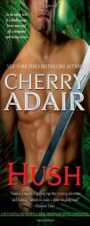 Hush by Cherry Adair Paperback Book