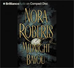 Midnight Bayou by Nora Roberts Paperback Book