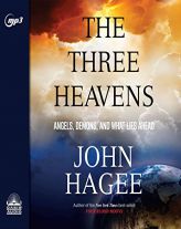 The Three Heavens: Angels, Demons and What Lies Ahead by John Hagee Paperback Book