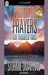 Powerful Prayers for Troubled Times: Praying for the Country We Love by Stormie Omartian Paperback Book