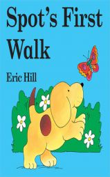 Spot's First Walk by Eric Hill Paperback Book