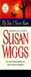 The You I Never Knew by Susan Wiggs Paperback Book