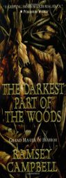 The Darkest Part of the Woods by Ramsey Campbell Paperback Book