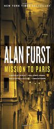 Mission to Paris: A Novel by Alan Furst Paperback Book