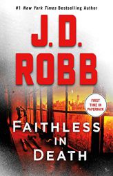 Faithless in Death: An Eve Dallas Novel (In Death, 52) by J. D. Robb Paperback Book
