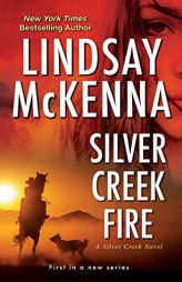 Silver Creek Fire by Lindsay McKenna Paperback Book