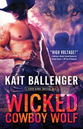 Wicked Cowboy Wolf by Kait Ballenger Paperback Book