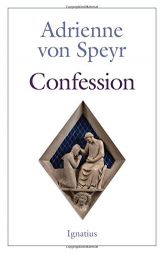 Confession - 2nd Edition by Adrienne Von Speyr Paperback Book
