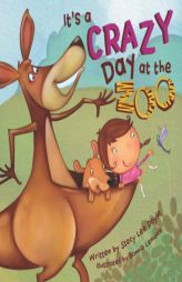 It's a Crazy Day at the Zoo by Stacy Lee Doyle Paperback Book