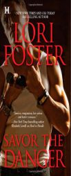 Savor the Danger by Lori Foster Paperback Book