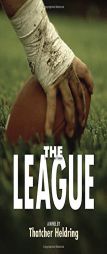 The League by Thatcher Heldring Paperback Book