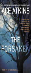 The Forsaken (A Quinn Colson Novel) by Ace Atkins Paperback Book