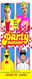 Party Monster: A Fabulous But True Tale of Murder in Clubland by James St James Paperback Book