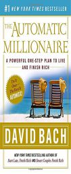 The Automatic Millionaire: A Powerful One-Step Plan to Live and Finish Rich by David Bach Paperback Book