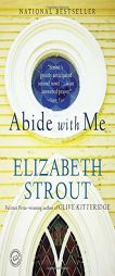 Abide with Me by Elizabeth Strout Paperback Book