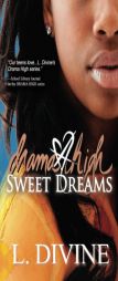 Drama High, vol. 17: Sweet Dreams (Volume 17) by L. Divine Paperback Book