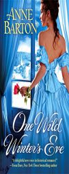 One Wild Winter's Eve (A Honeycote Novel) by Anne Barton Paperback Book