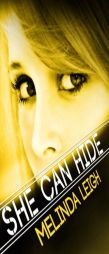 She Can Hide by Melinda Leigh Paperback Book