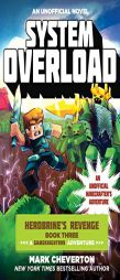 System Overload: Herobrine’s Revenge Book Three (A Gameknight999 Adventure): An Unofficial Minecrafter’s Adventure (The Gameknight999 Series) by Mark Cheverton Paperback Book