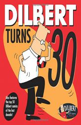 Dilbert Turns 30 by Scott Adams Paperback Book