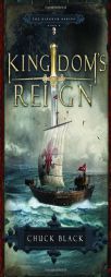 Kingdom's Reign (Kingdom, Book 6) by Chuck Black Paperback Book