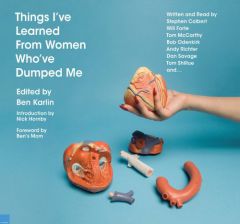 Things I've Learned from Women Who've Dumped Me by Ben Karlin Paperback Book