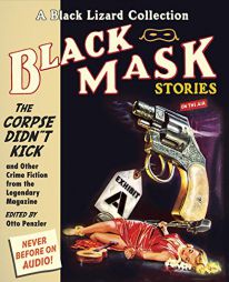 Black Mask 9: The Corpse Didn't Kick: And Other Crime Fiction from the Legendary Magazine by Otto Penzler Paperback Book