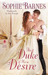 The Duke of Her Desire: Diamonds in the Rough by Sophie Barnes Paperback Book