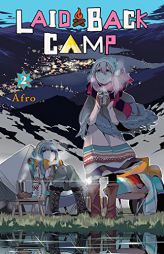 Laid-Back Camp, Vol. 2 by Afro Paperback Book
