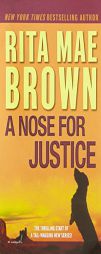 A Nose for Justice by Rita Mae Brown Paperback Book