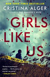 Girls Like Us by Cristina Alger Paperback Book