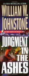 Judgement in the Ashes by William W. Johnstone Paperback Book