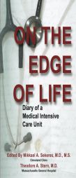 On the Edge of Life: Diary of A Medical Intensive Care Unit by MS Mikkael a. Sekeres MD Paperback Book
