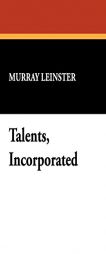 Talents, Incorporated by Murray Leinster Paperback Book