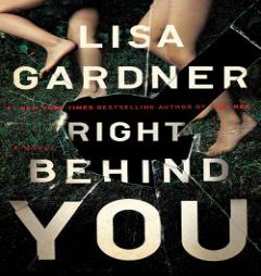 Right Behind You (FBI Profiler) by Lisa Gardner Paperback Book