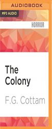 The Colony by F. G. Cottam Paperback Book