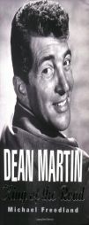 Dean Martin: King of the Road by Michael Freedland Paperback Book