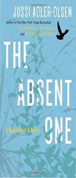 The Absent One: A Department Q Novel by Jussi Adler-Olsen Paperback Book