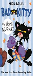 Bad Kitty Vs Uncle Murray by Nick Bruel Paperback Book