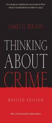 Thinking About Crime by D. L. Wilson Paperback Book
