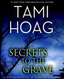 Secrets to the Grave (Deeper Than the Dead) by Tami Hoag Paperback Book