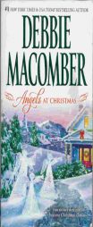Angels at Christmas: Those Christmas AngelsWhere Angels Go by Debbie Macomber Paperback Book