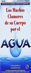 Spa-Los Muchos Clamores de Su Cuerpo Por El Agua by F. Batmanghelidj Paperback Book