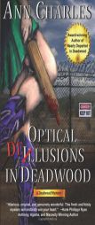 Optical Delusions in Deadwood by Ann Charles Paperback Book