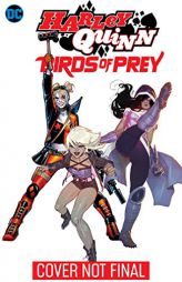 Harley Quinn & the Birds of Prey by Various Paperback Book