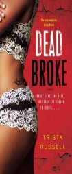 Dead Broke by Trista Russell Paperback Book