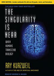 The Singularity Is Near: When Humans Transcend Biology by Ray Kurzweil Paperback Book