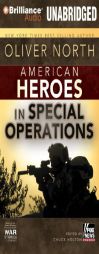 American Heroes: In Special Operations (War Stories Series) by Oliver North Paperback Book