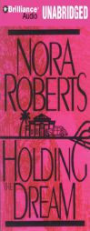 Holding the Dream (Dream Series) by Nora Roberts Paperback Book